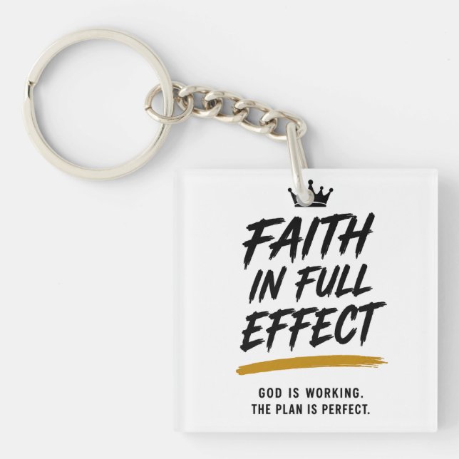 FAITH IN FULL EFFECT — Premium Inspirational  Key Ring (Front)