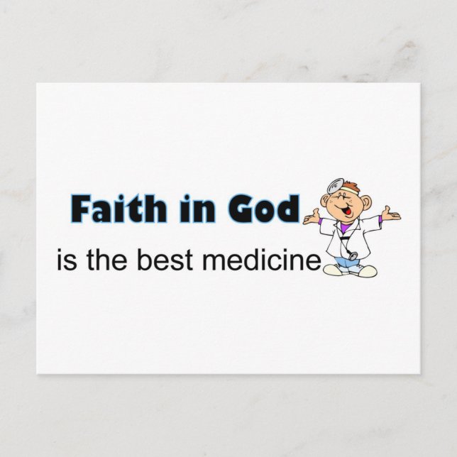 Faith in God is the best medicine with doctor Postcard (Front)