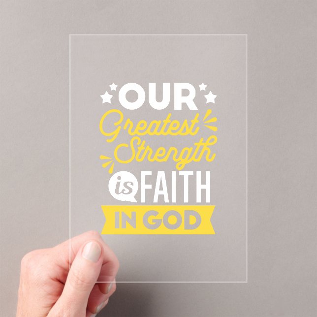 Faith in God – Our Greatest Strength Quote Acrylic Invitations (Insitu (Handheld))
