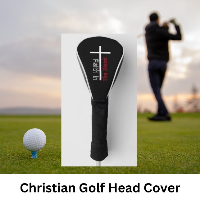 Faith In The Blood Christian Cross  Golf Head Cover (Creator Uploaded)