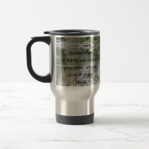 Faith Inspirational Humour Quote Bible Christian Travel Mug
