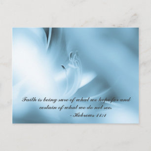 Faith is being sure of what we hope f... postcard