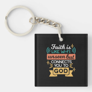 Faith Is Like WiFi Funny Christian Quote Art Key Ring
