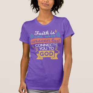 Faith Is Like WiFi Funny Christian Quote Art T-Shirt