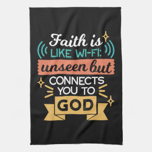 Faith Is Like WiFi Funny Christian Quote Art Tea Towel