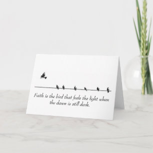 Faith is the bird that feels the light... card
