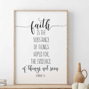 Faith Is The Substance, Hebrews 11:1 Poster