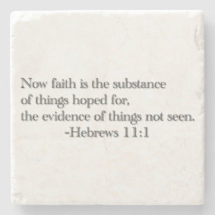 Faith Is the Substance Stone Coaster