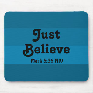 Faith Just Believe Bible Verse Shades of Blue Mouse Pad