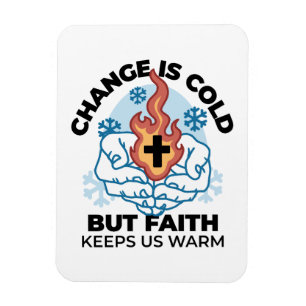 Faith Keeps Us Warm -  Uplifting Winter Artwork Magnet