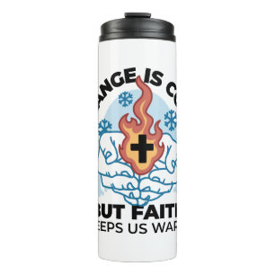 Faith Keeps Us Warm -  Uplifting Winter Artwork Thermal Tumbler