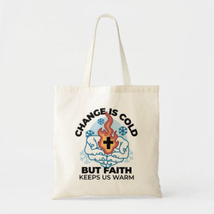 Faith Keeps Us Warm - Uplifting Winter Artwork Tote Bag