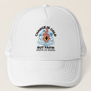Faith Keeps Us Warm -  Uplifting Winter Artwork Trucker Hat