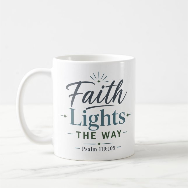 Faith Lights The Way Morning Scripture Quote Coffee Mug (Left)
