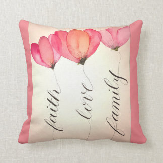 Faith, love and family What else do you need? Cushion