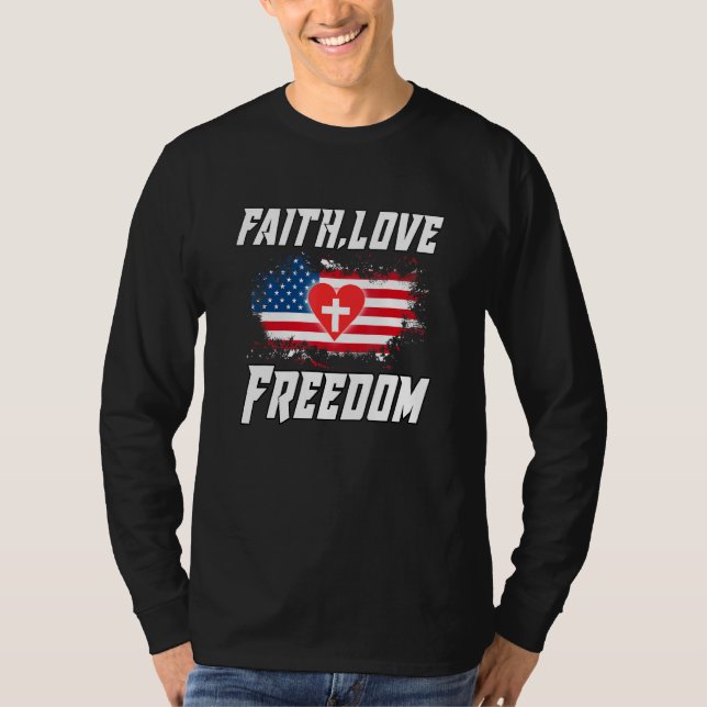 Faith Love Freedom American Flag Flower For Christ T-Shirt (Front)