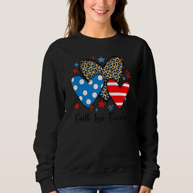 Faith Love Freedom Leopard Hearts Patriotic 4th Of Sweatshirt (Front)