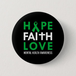 Faith Love Green Ribbon Mental Health Awareness 6 Cm Round Badge