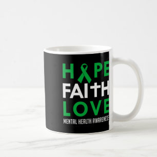 Faith Love Green Ribbon Mental Health Awareness Coffee Mug