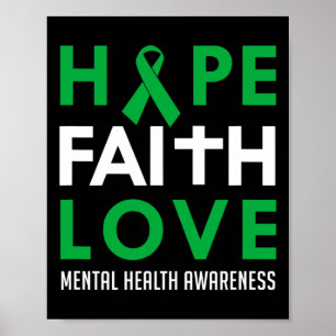 Faith Love Green Ribbon Mental Health Awareness  Poster