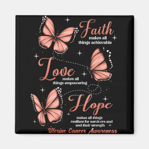 Faith Love Hope Butterfly Uterine Cancer Awareness Magnet