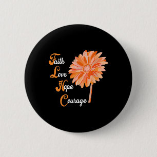Faith Love Hope Courage Aml Leukaemia Awareness 6 Cm Round Badge