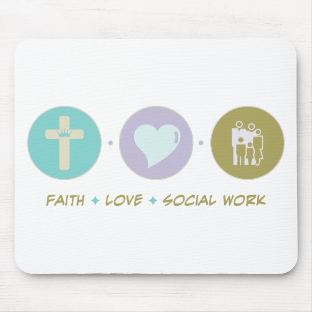 Faith Love Social Work Mouse Pad (Front)