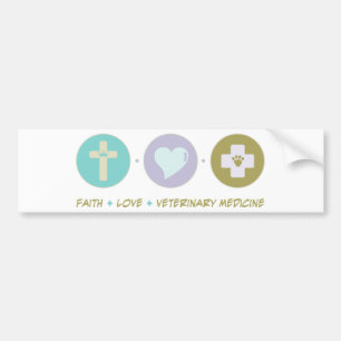 Faith Love Veterinary Medicine Bumper Sticker
