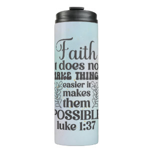 Faith LUKE 1:37 Thermal Tumbler