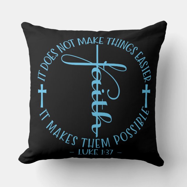 Faith Luke 1:37  Throw Pillow (Front)