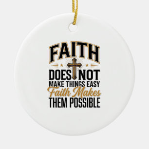 Faith Makes Them Possible Christian Typography Des Ceramic Tree Decoration