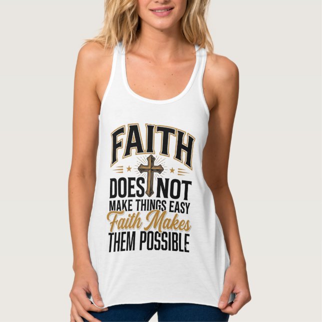Faith Makes Them Possible Christian Typography Des Singlet (Front)