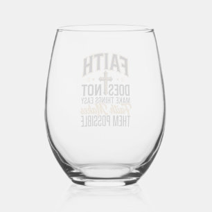 Faith Makes Them Possible Christian Typography Des Stemless Wine Glass