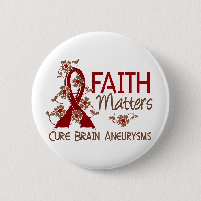 Faith Matters 3 Brain Aneurysm 6 Cm Round Badge (Front)