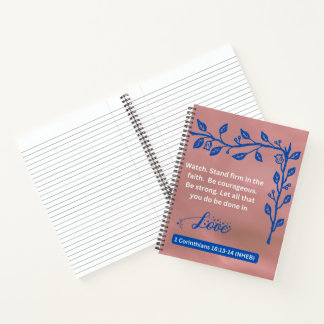 Faith Message - 1 Corinthians 16-13-14 - 8.5 x 11 Notebook