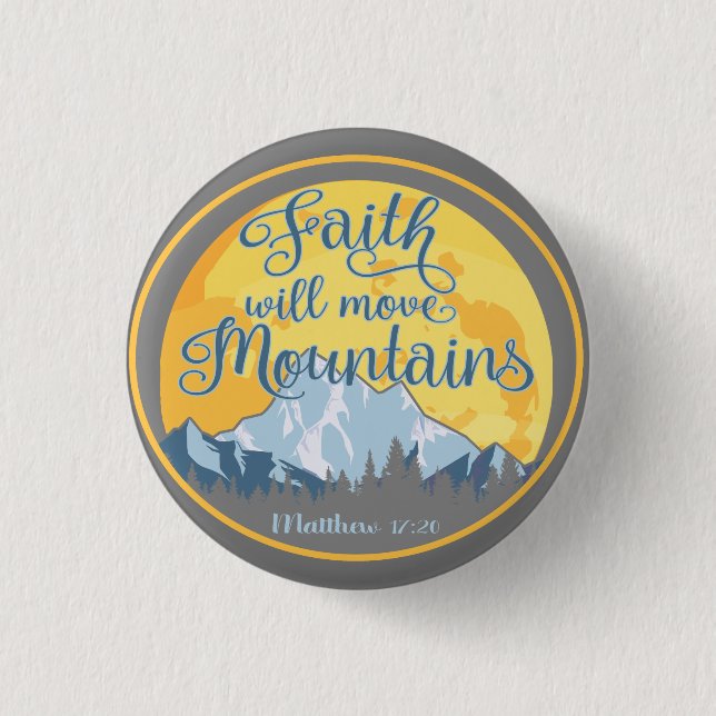 Faith Move Mountains Christian Design 3 Cm Round Badge (Front)