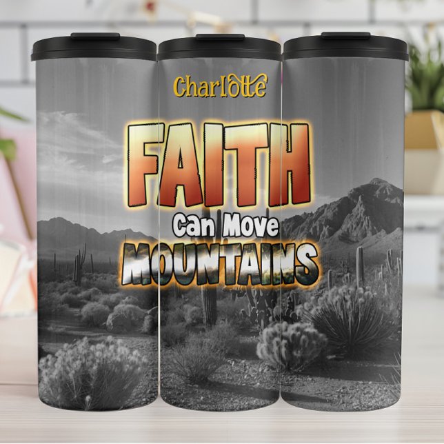 Faith Moves Mountains Desert Landscape Thermal Tumbler (Creator Uploaded)
