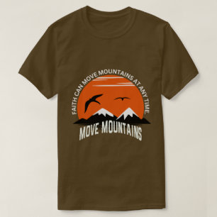 Faith Moves Mountains – Sunset Serenity Edition T-Shirt