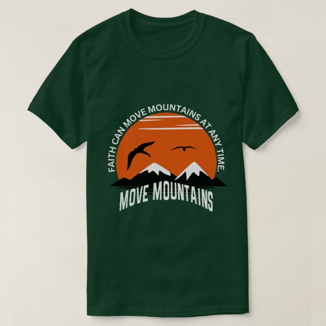 Faith Moves Mountains – Sunset Serenity Edition T-Shirt (Design Front)