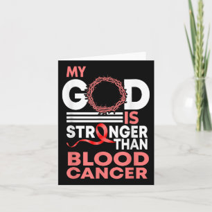 Faith My God Is Stronger Than Blood Cancer Awarene Card