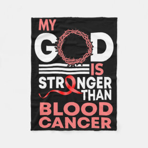 Faith My God Is Stronger Than Blood Cancer Awarene Fleece Blanket