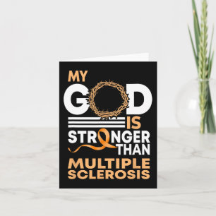 Faith My God Is Stronger Than Multiple Sclerosis A Card