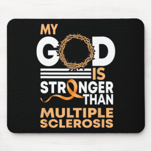 Faith My God Is Stronger Than Multiple Sclerosis A Mouse Pad