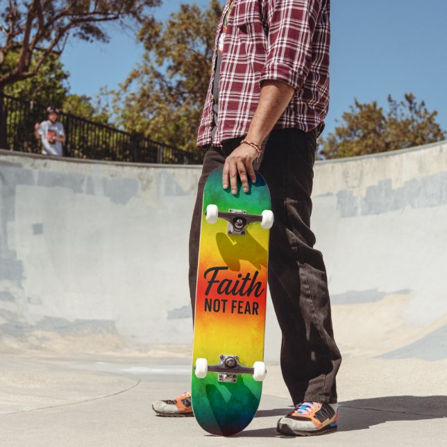 Faith Not Fear Skateboard (Outdoor 2)