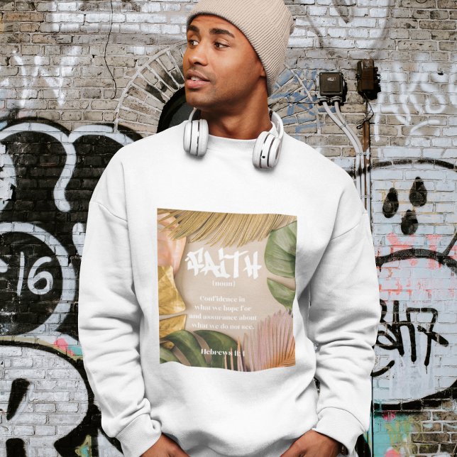 Faith (noun) Graffiti Christian Bible verse Hebrew Sweatshirt (Creator Uploaded)