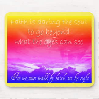 Faith of the soul mouse pad