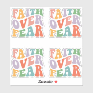 Faith Over Fear