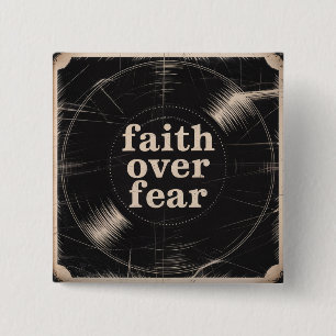 Faith Over Fear 15 Cm Square Badge