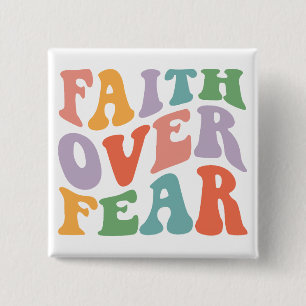 Faith Over Fear 15 Cm Square Badge