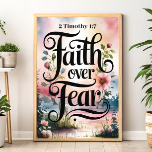 Faith Over Fear : 2 Timothy 1:7 Christian Wall Art